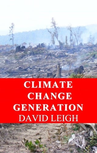 Climate Change Generation A Philosopy on Climate Change