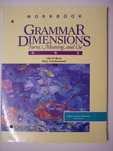 Grammar Dimensions Form, Meaning, and Use : Workbook