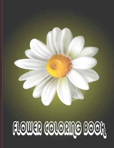 Flower Coloring Book: Beautiful Best Coloring Book with Mindfulness & Stress Relieving Flower, Mandala, Floral Designs.(50 pages)