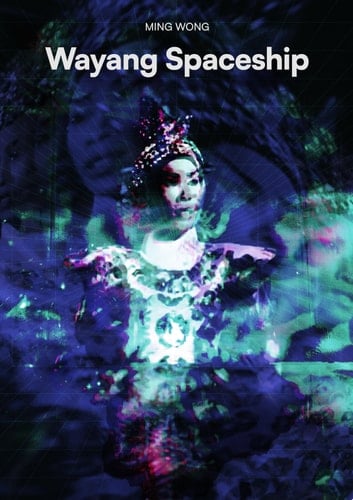 Wayang Spaceship: Ming Wong