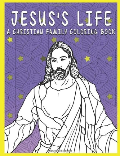 Jesus's Life - a Christian Family Coloring Book Relieve Stress and Anxiety Jesus Coloring Book for Adults