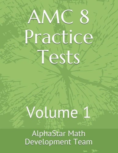 AMC 8 Practice Tests Volume 1