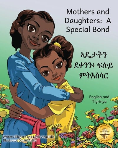 Mothers and Daughters A Special Bond in English and Tigrinya