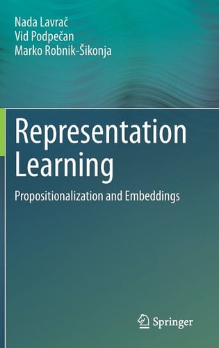 Representation Learning Propositionalization and Embeddings