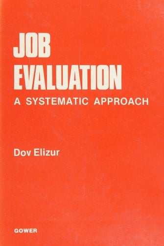 Job Evaluation A Systematic Approach
