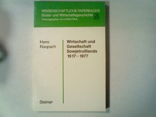 Wirtschaft und Gesellschaft Sowjetrusslands 1917-1977