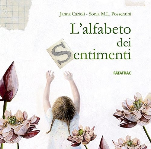 L'alfabeto dei sentimenti. Ediz. illustrata