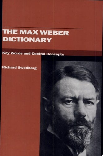 The Max Weber Dictionary Key Words and Central Concepts