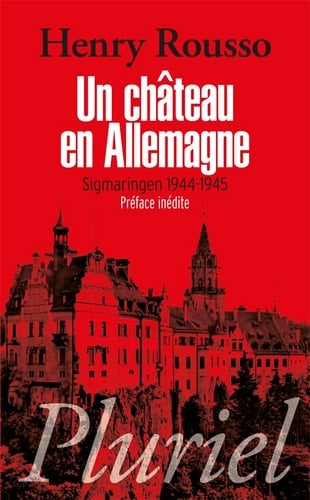 Un château en Allemagne Sigmaringen, 1944-1945