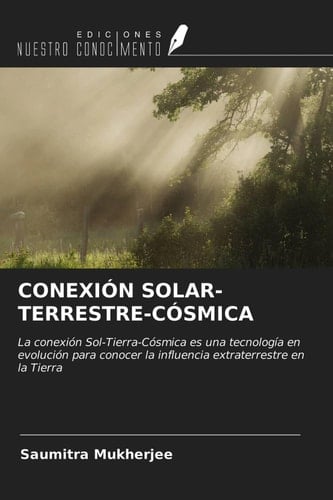 CONEXIÓN SOLAR-TERRESTRE-CÓSMICA