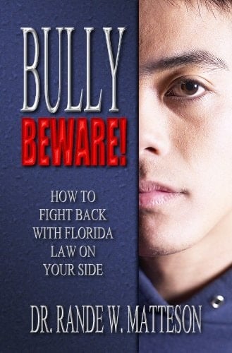 Bully BEWARE! How to Fight Back with Florida Law on Your Side