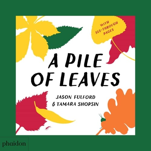 A Pile of Leaves Published in collaboration with the Whitney Museum of American Art