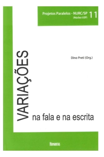 VARIAÇÕES NA FALA E NA ESCRITA: PROJETOS PARALELOS – NURC/SP (Núcleo USP) Volume 11 (Portuguese Edition)