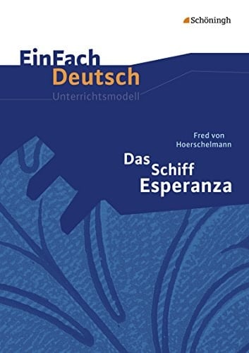 Fred von Hoerschelmann, Das Schiff Esperanza