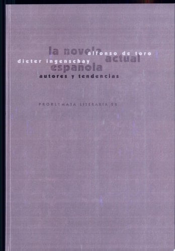 La novela española actual autores y tendencias