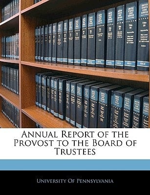 Annual Report of the Provost to the Board of Trustees