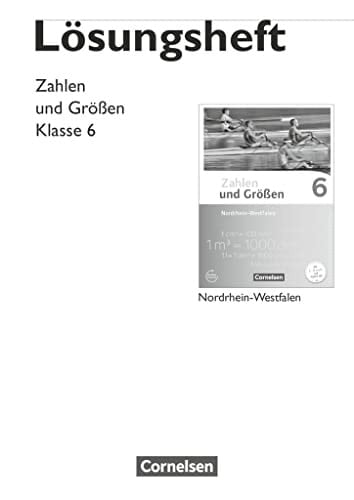 Zahlen und Größen - Nordrhein-Westfalen Kl. 6. Lösungen. / [Erarb. von Ilona Gabriel ; Gabriele Schubert]