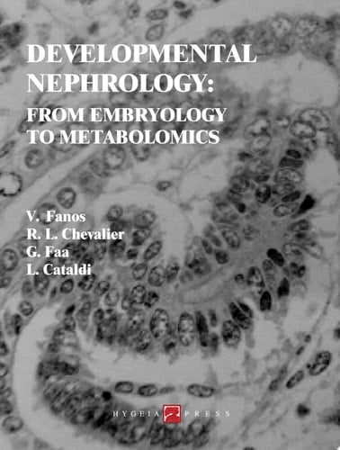 Developmental Nephrology: from Embryology to Metabolomics