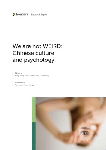 We are not WEIRD: Chinese Culture and Psychology