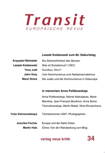 Transit 34. Europäische Revue Leszek Kolakowski zum 80. Geburtstag