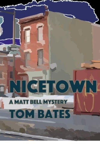Nicetown: A Matt Bell Mystery