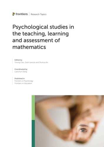 Psychological Studies in the Teaching, Learning and Assessment of Mathematics