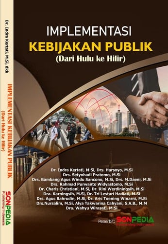Implementasi Kebijakan Publik : Dari Hulu ke Hilir