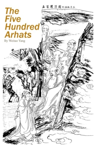 The Five Hundred Arhats: Chinese and English Edition
