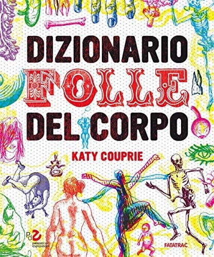 Dizionario folle del corpo