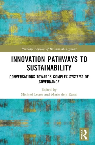 Innovation Pathways to Sustainability Conversations Towards Complex Systems of Governance