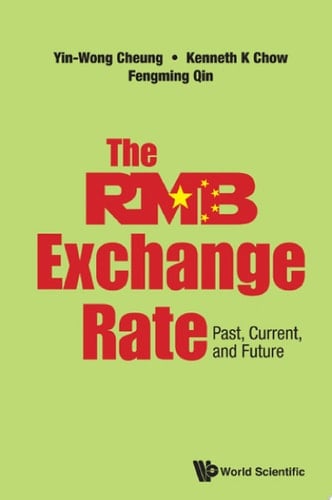 Rmb Exchange Rate, The: Past, Current, And Future Past, Current, and Future