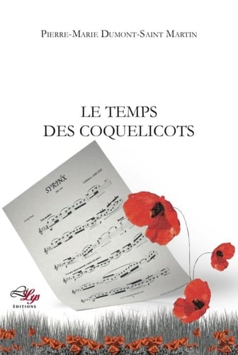Le temps des coquelicots (French Edition)