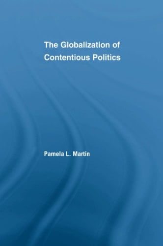 The Globalization of Contentious Politics The Amazonian Indigenous Rights Movement