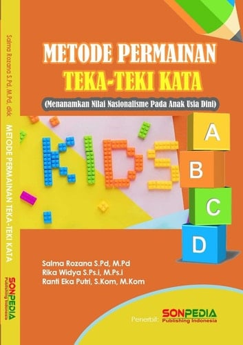 METODE PERMAINAN TEKA-TEKI KATA : Menanamkan Nilai Nasionalisme Pada Anak Usia Dini