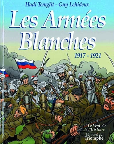 Les armées blanches 1917-1921