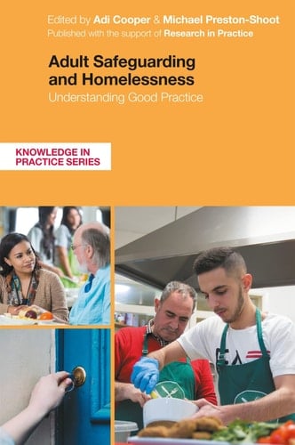 Adult Safeguarding and Homelessness Understanding Good Practice