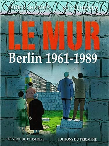 Le Mur Berlin, 1961-1989