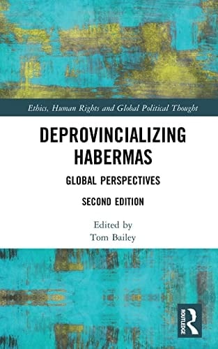 Deprovincializing Habermas Global Perspectives