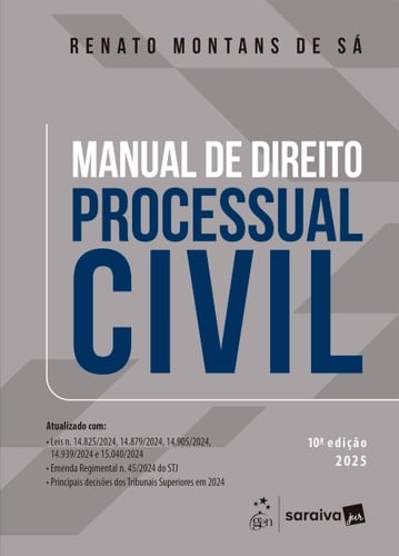 MANUAL DE DIREITO PROCESSUAL CIVIL - 10ª EDIÇÃO 2025