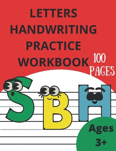 Letter Handwriting Practice Workbook: Alphabet Handwriting Workbook