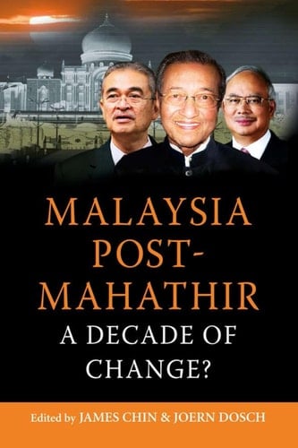 Malaysia Post Mahathir A Decade of Change