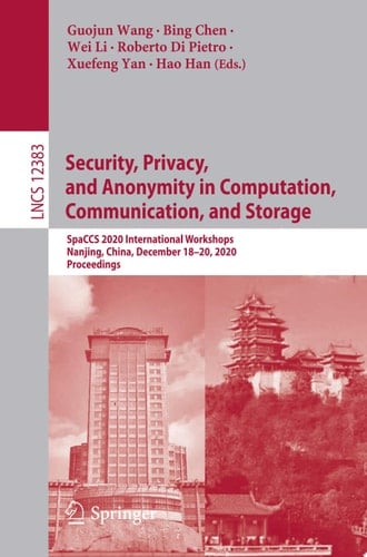 Security, Privacy, and Anonymity in Computation, Communication, and Storage