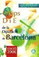 Grupo d i e de la diputaciò provincial de barcelona. Temari general comun y test
