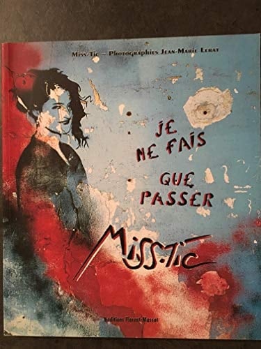 Je ne fais que passer Miss-Tic