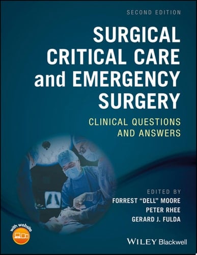 Surgical Critical Care and Emergency Surgery Clinical Questions and Answers