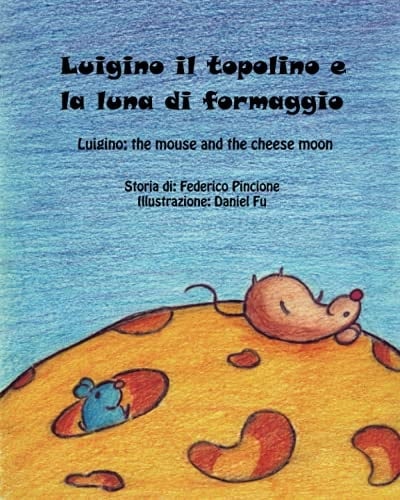 Luigino il topolino e la luna di formaggio