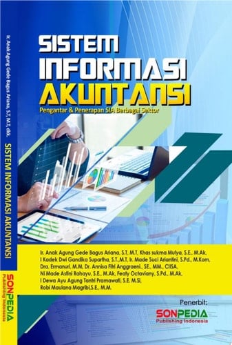 SISTEM INFORMASI AKUNTANSI : Pengantar & Penerapan SIA Berbagai Sektor