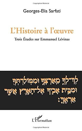 L'histoire à l'oeuvre: Trois études sur Emmanuel Lévinas (French Edition)
