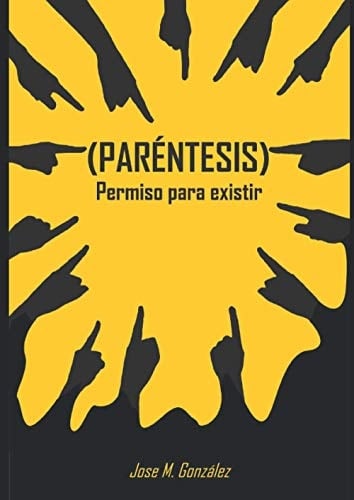 (parÉntesis) Permiso para Existir