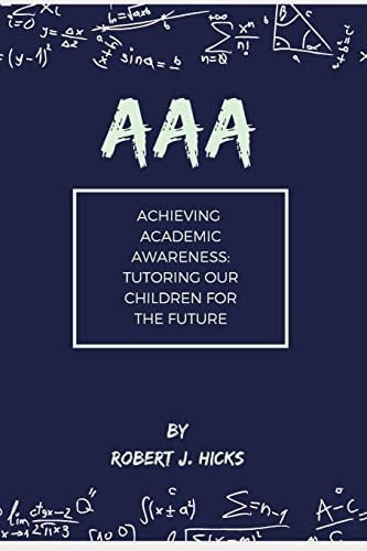 AAA Achieving Academic Awareness Tutoring Our Children for the Future